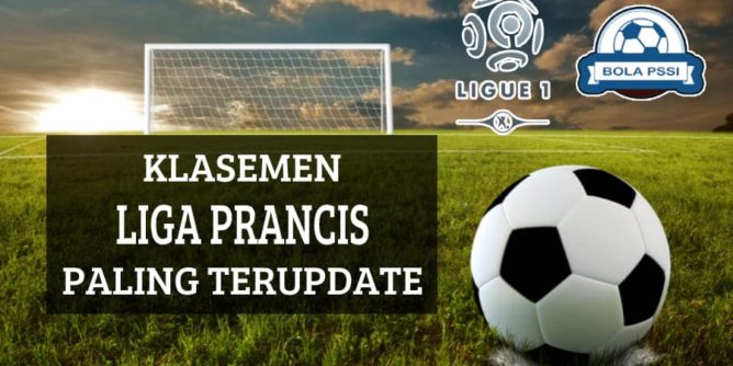 Klasemen Liga Prancis Paling Terupdate